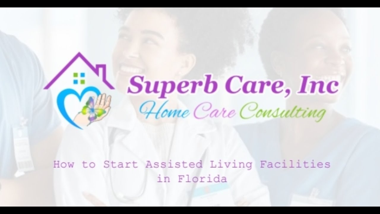 How to Start Assisted Living Facilities in Florida