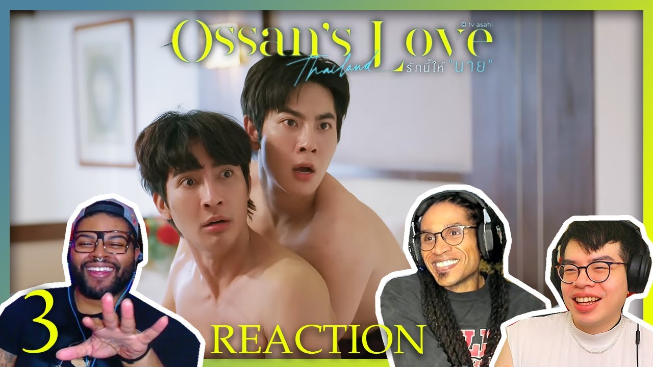 👑 Ossan’s Love Thailand รักนี้ให้ “นาย” | Episode 3 Reaction With @TopherReacts
