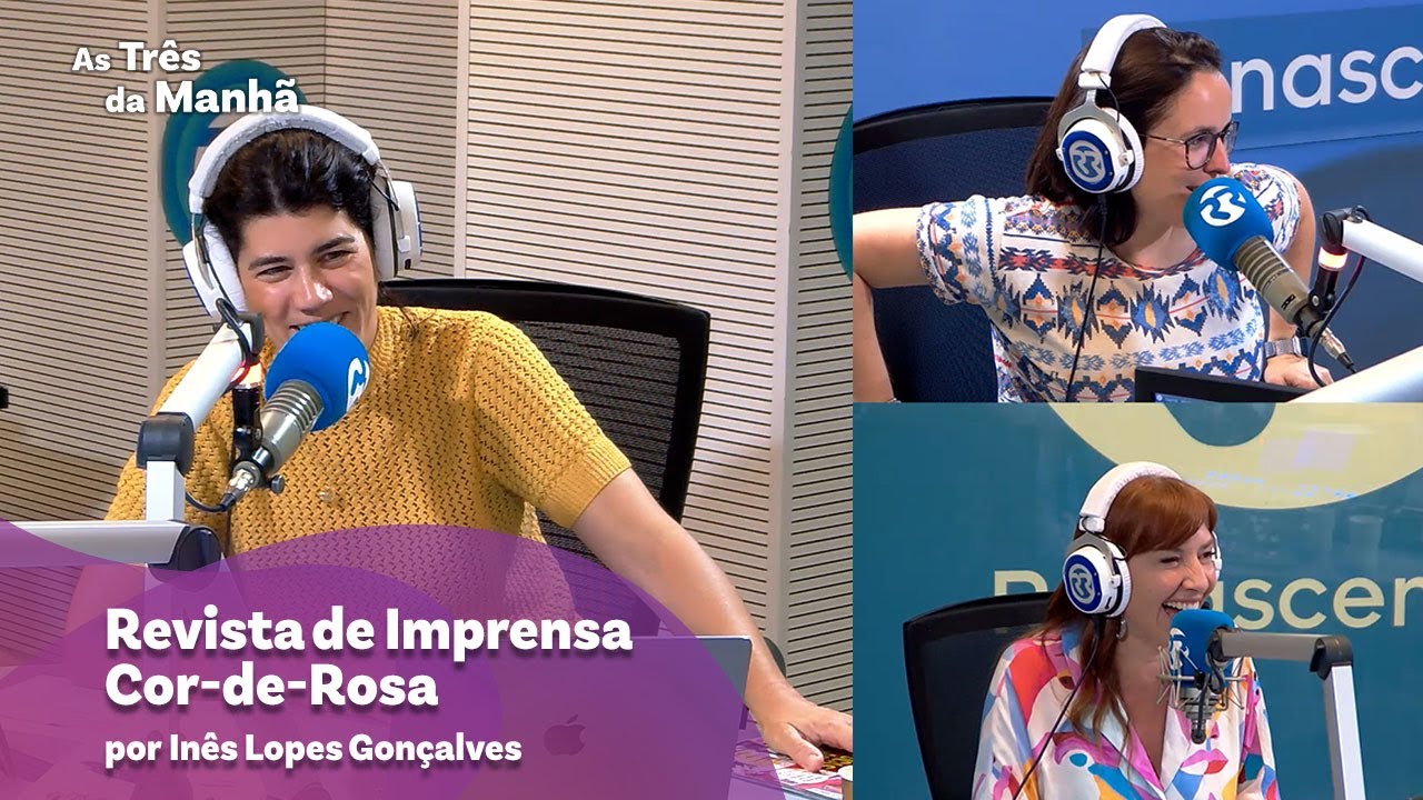 Revista de Imprensa Cor-de-Rosa - As Três da Manhã