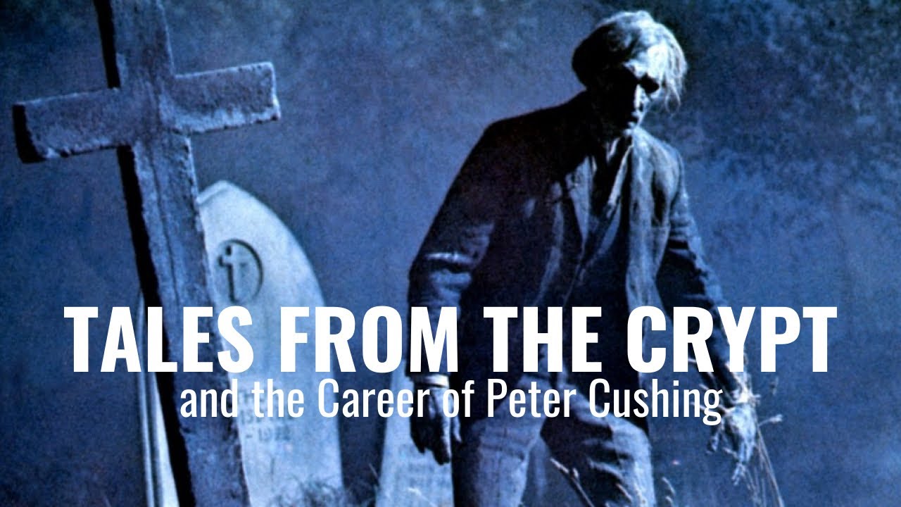 Tales from the Crypt and the Career of Peter Cushing | Guest: Andrew Campbell