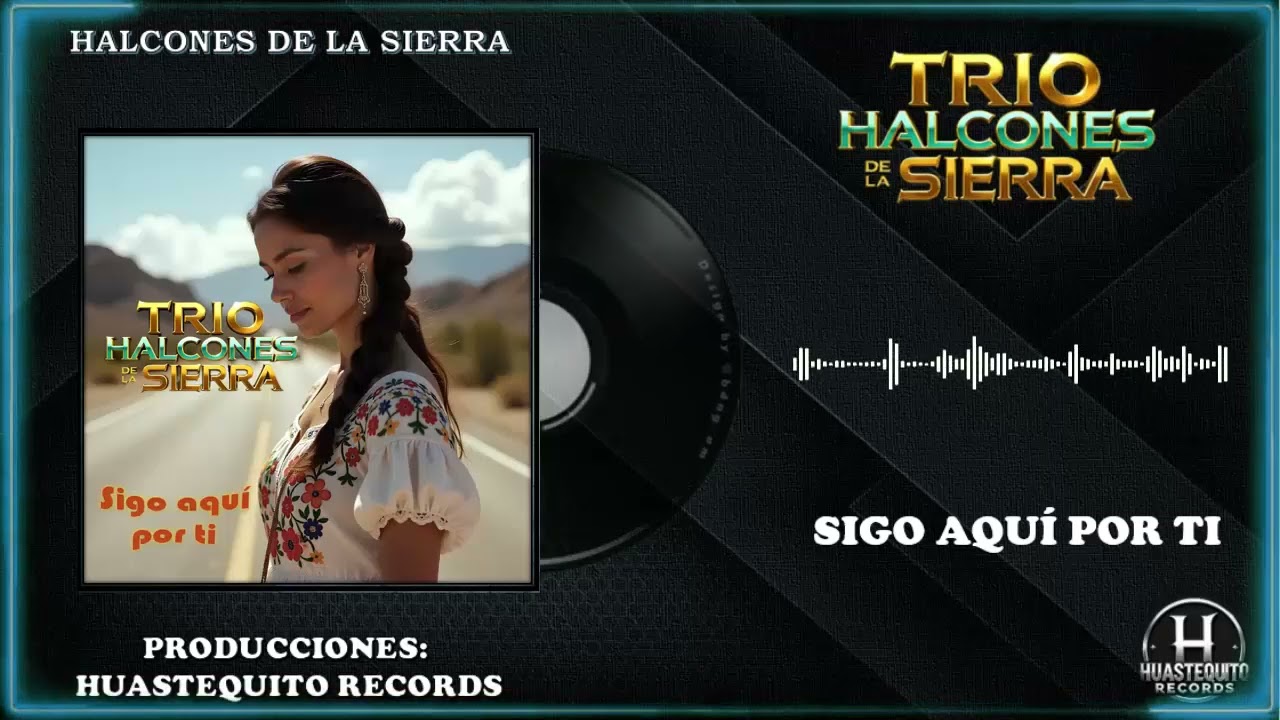 ✅ 🔥TRIO HALCONES DE LA SIERRA  - Sigo aqui por ti  🔥✅
