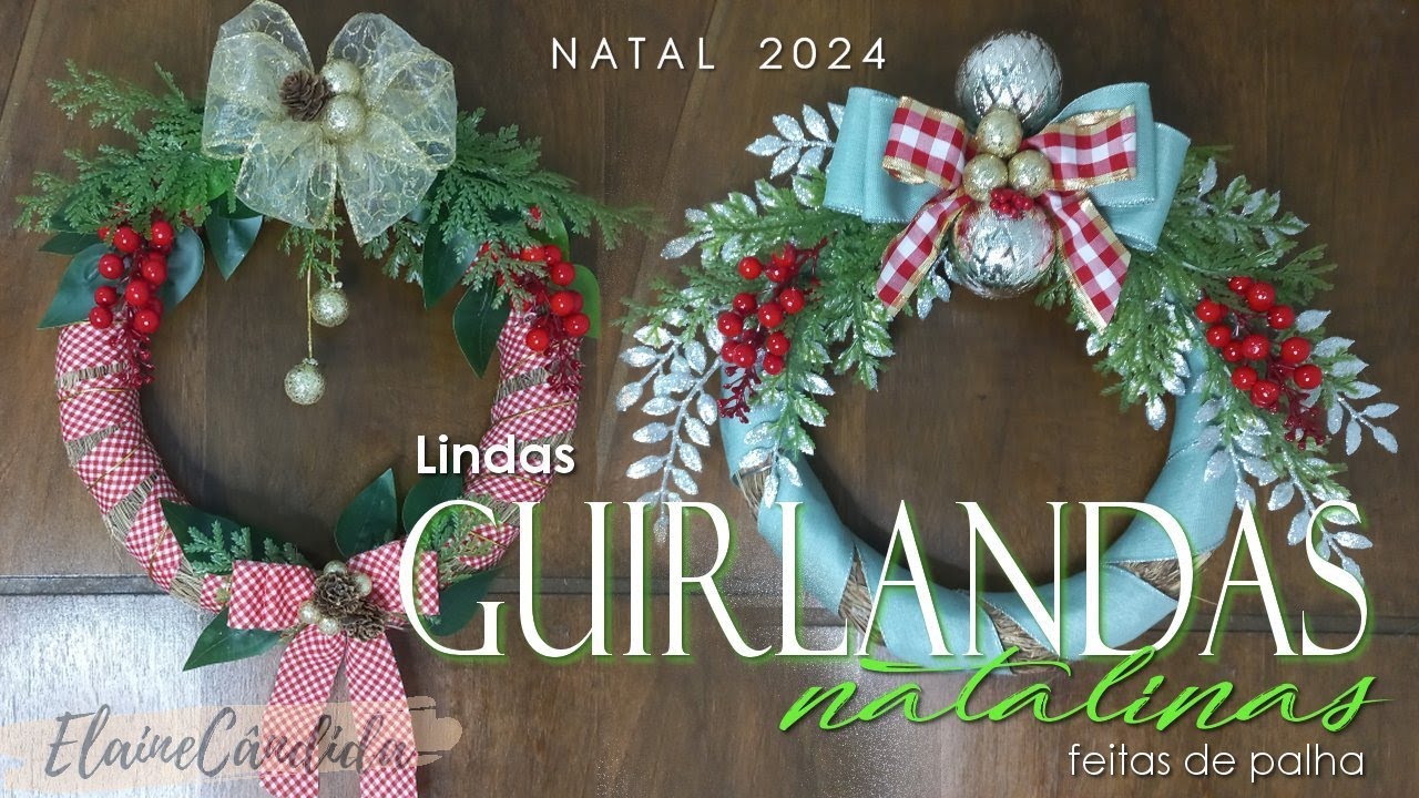 Natal 2024: Duas guirlandas lindas, fáceis e baratas, feitas com base de palha. Vocês vão amar!