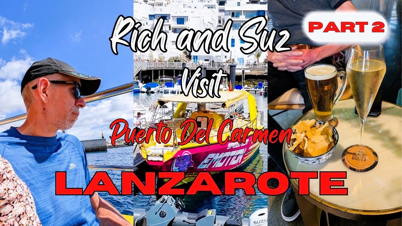 Part 2. We take a Speedboat Trip, and explore more of our hotel. 4 nights in Lanzarote March 2025.