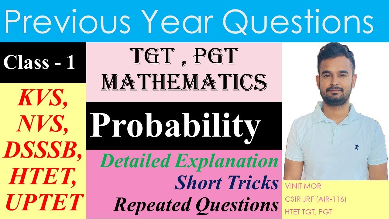 TGT PGT Maths | Probability | Previous year questions | KVS, NVS, DSSSB, HTET UPTET | Vinit Mor