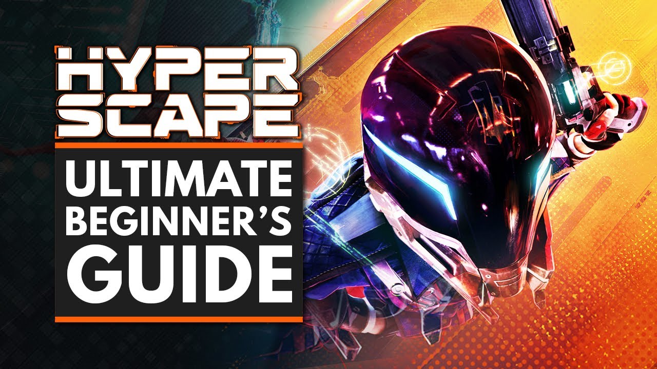 HYPER SCAPE | Ultimate Beginner's Guide & Tips