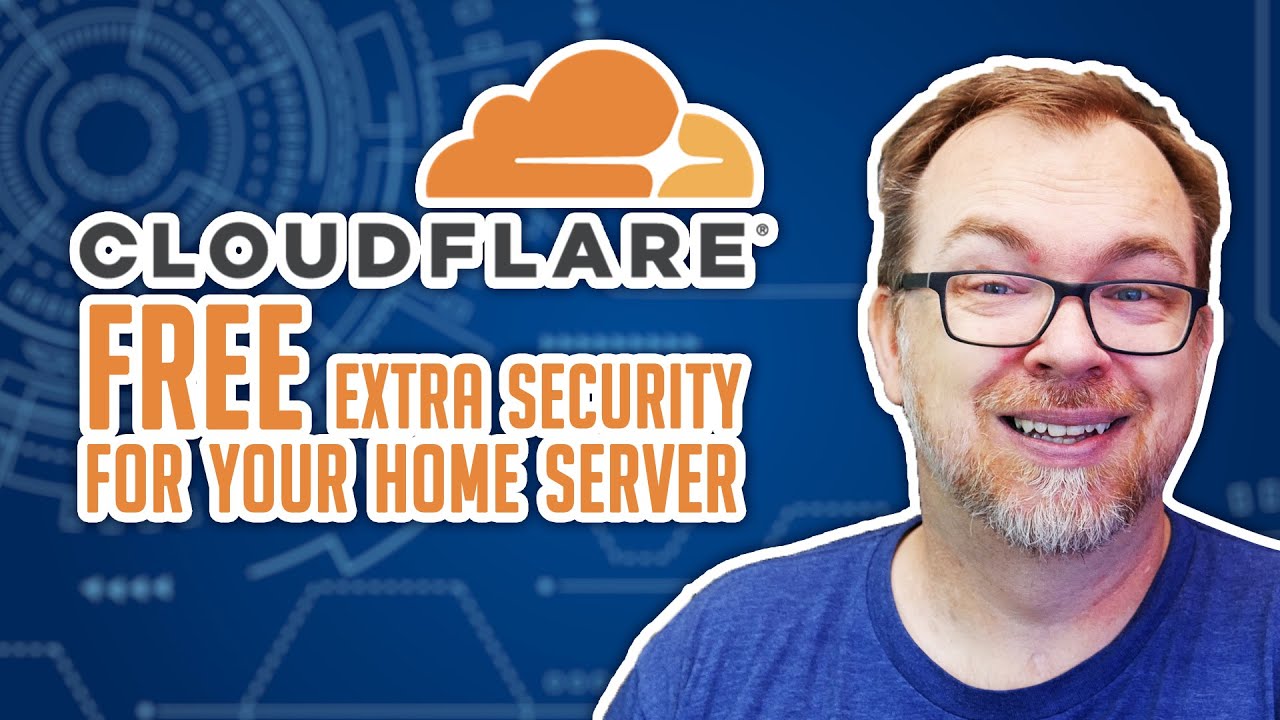 Cloudflare - FREE Additional Security For Your Home Server!