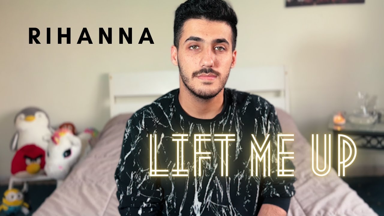 Rihanna - Lift Me Up (COVER) (Male Version)