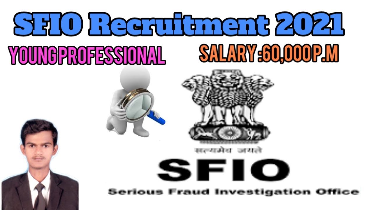 SFIO Recruitment 2021/ Young professional recruitment/ serious fraud investigation office