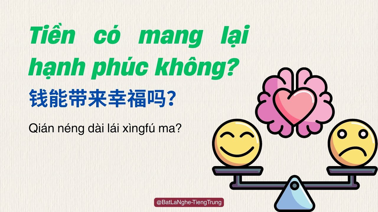 LUYỆN NGHE TIẾNG TRUNG: Tiền có mang lại hạnh phúc không