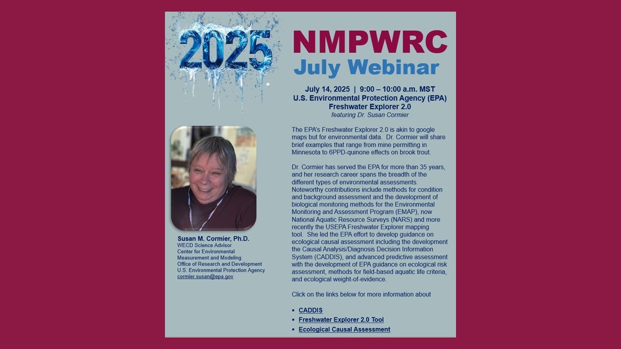 NMPWRC July 14, 2025 Webinar | U.S. EPA ​Freshwater Explorer 2.0​ | Dr. Susan Cormier