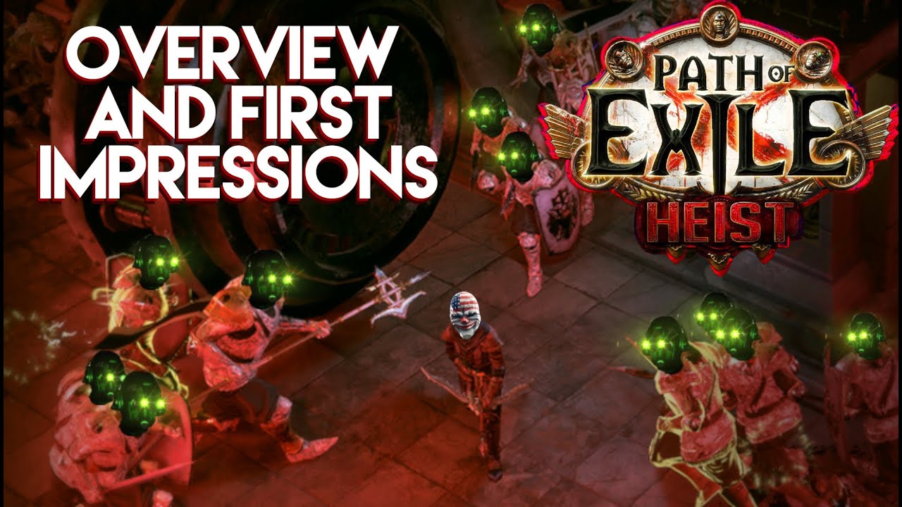 Path of Exile: Heist league overview and first impressions