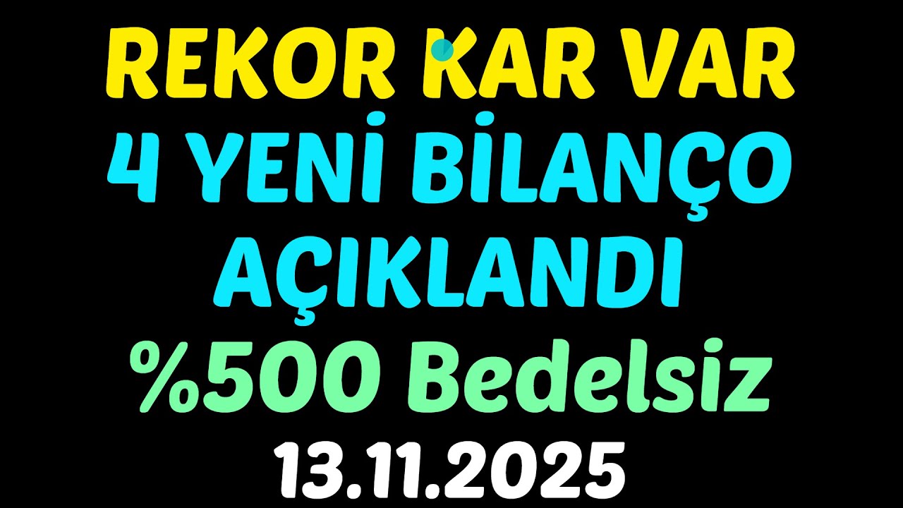 REKOR KAR VAR, 4 YENİ BİLAN&Ccedil;O A&Ccedil;IKLANDI, %500 Bedelsiz Kararı #borsa
