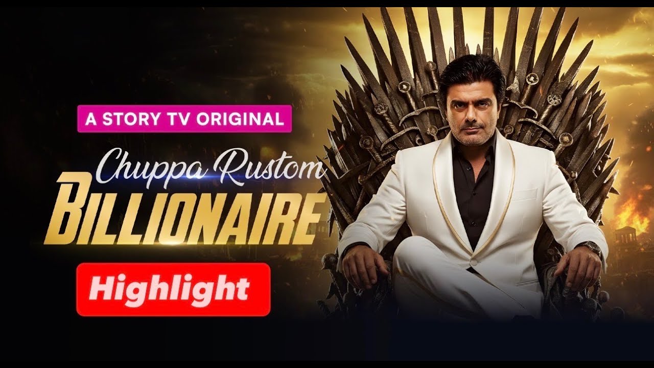 Chhupa Rustom Billionaire - Highlight | Money & Power | Micro Drama | Story TV