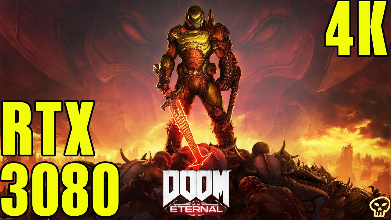 Doom Eternal Rtx 3080 Ultra Nightmare Settings Performance 4K UltraHD