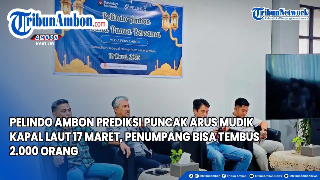 Pelindo Ambon Prediksi Puncak Arus Mudik Kapal Laut 17 Maret, Penumpang Bisa Tembus 2.000 Orang