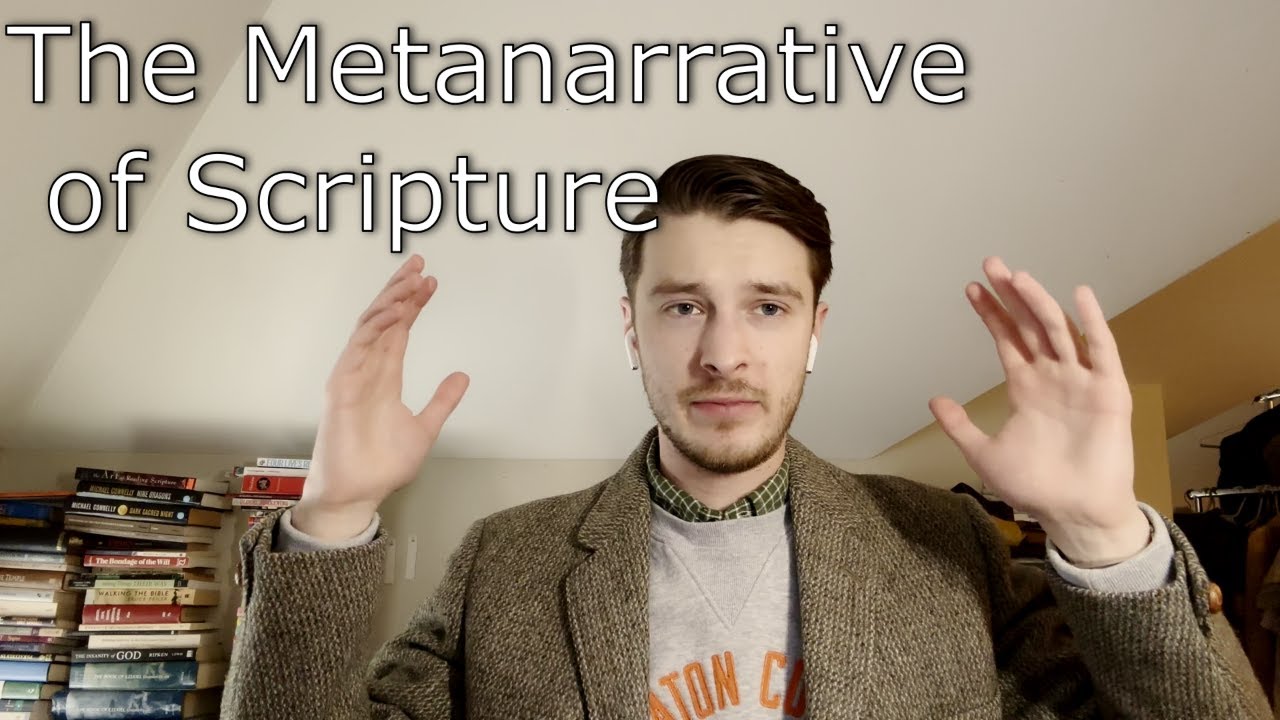The Metanarrative of Scripture