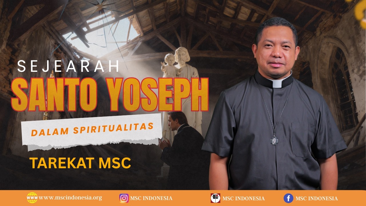 SEJARAH SANTO YOSEPH DALAM SPIRITUALTIAS TAREKAT MSC