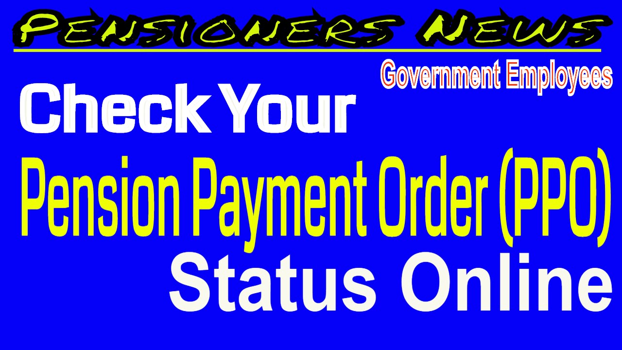 Check Your PPO Status Online_ऑनलाइन चैक करो PPO की स्टेटस_Pension Payment Order status