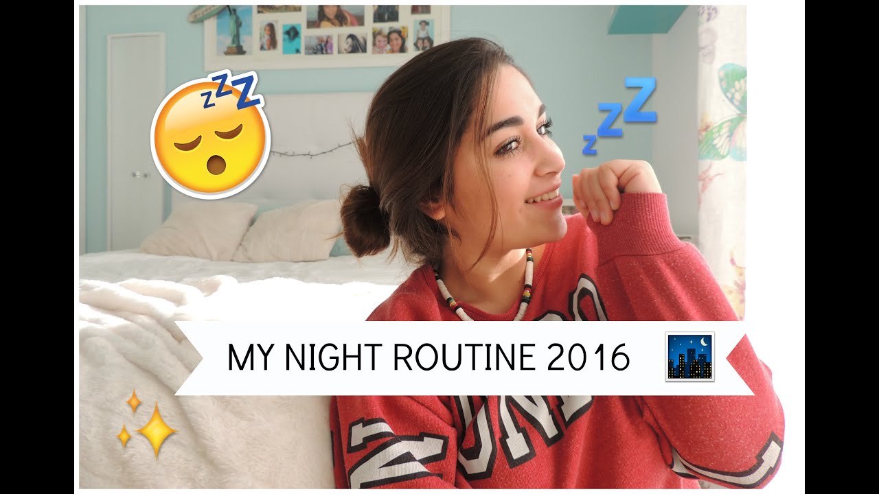 MY NIGHT ROUTINE/ MI RUTINA DE NOCHE 2016!!!