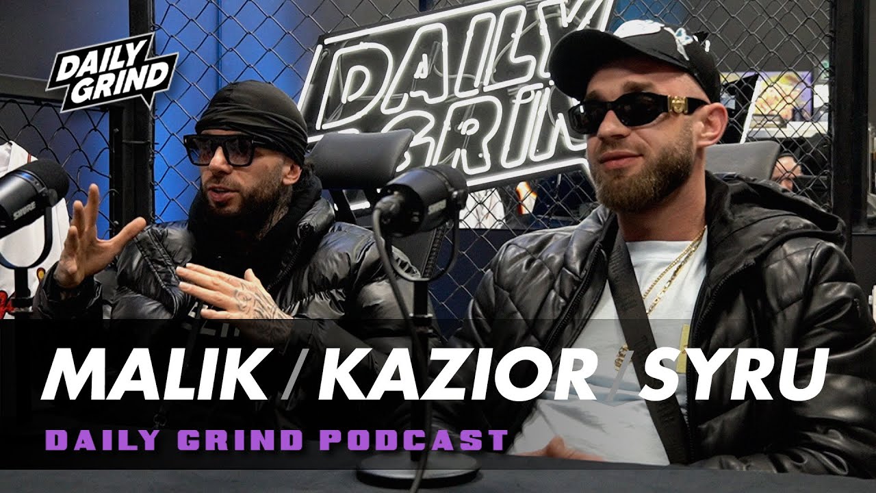 MALIK MONTANA / KAZIOR / SYRU PODCAST 