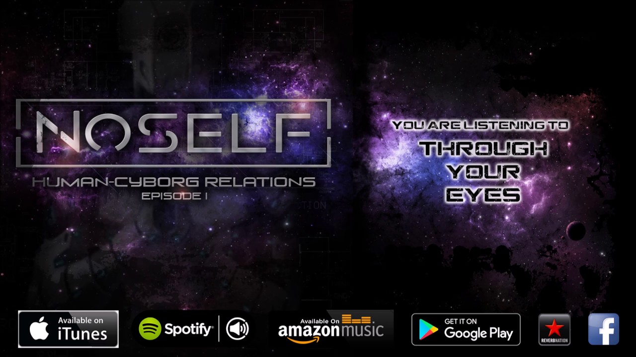 NoSelf - Through Your Eyes