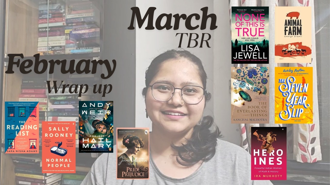 February Wrap Up and March TBR - Swarada | So They Read | Booktube