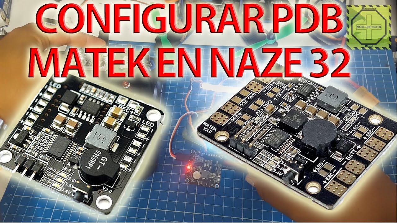 C&oacute;mo configurar PDB MATEK 5 en 1 en NAZE32 |DRONEPEDIAMX