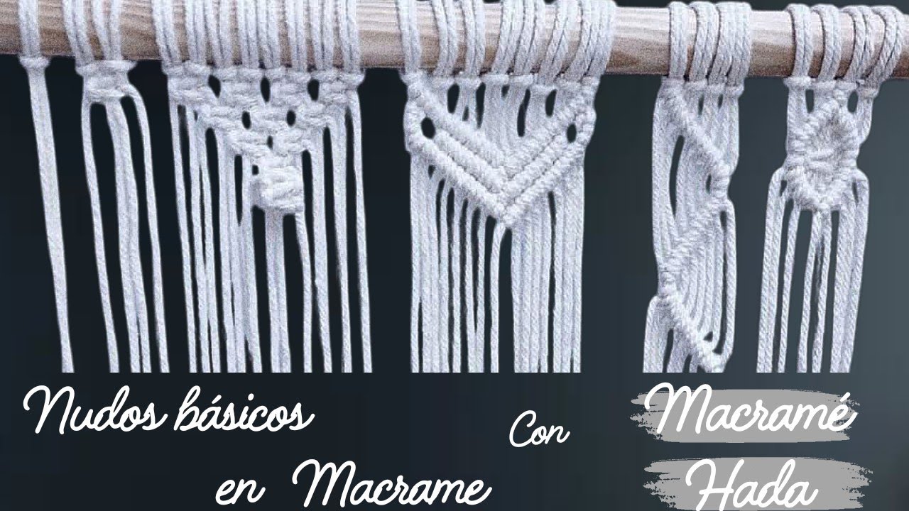Como Aprender Macrame desde cero Nudos Basicos de Macrame Aprende Nudo Plano y Nudo Feston