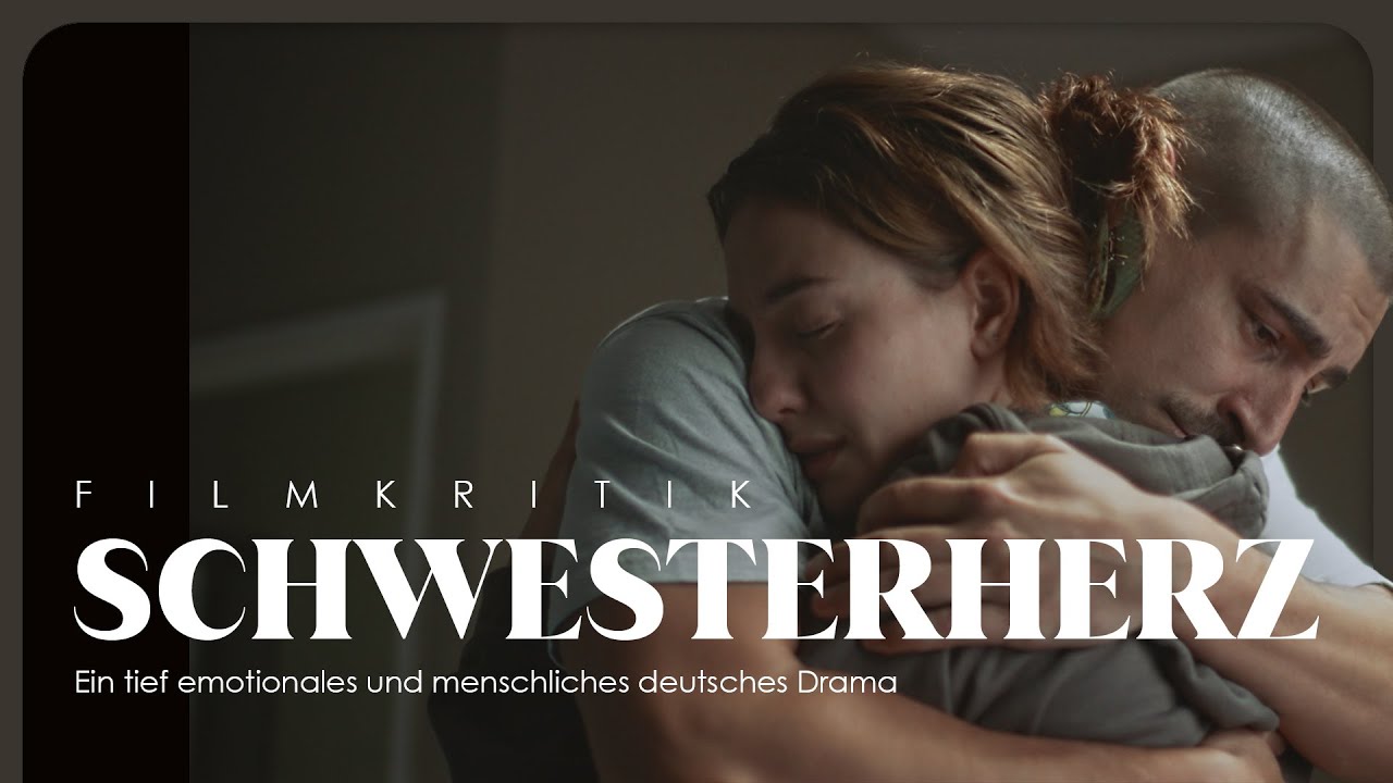 SCHWESTERHERZ | Filmkritik | Das erste gro&szlig;e deutsche Filmhighlight 2026?