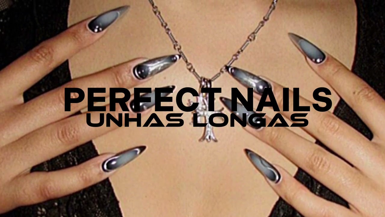 &bull;&deg;★PERFECT NAILS★&deg;&bull; UNHAS LONGAS + UNHAS SAUD&Aacute;VEIS★
