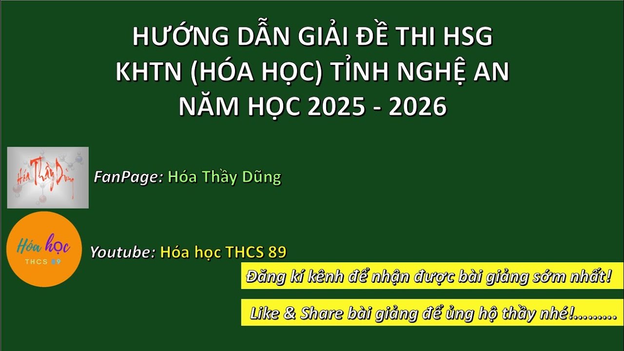 HD GIẢI ĐỀ THI HSG KHTN (HÓA HỌC) NGHỆ AN 2025 - 2026 | ÔN THI HSG HÓA 9 NĂM HỌC 2025-2026