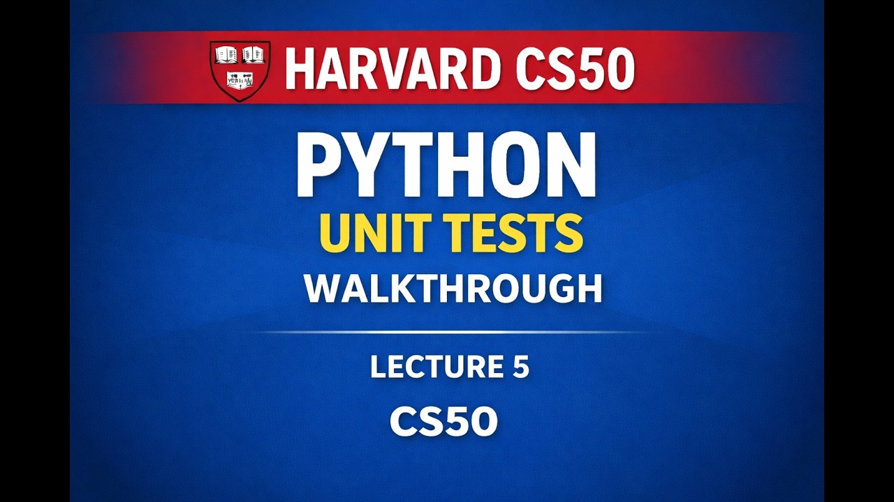 Python Unit Tests Explained | CS50 Lecture 5 Walkthrough