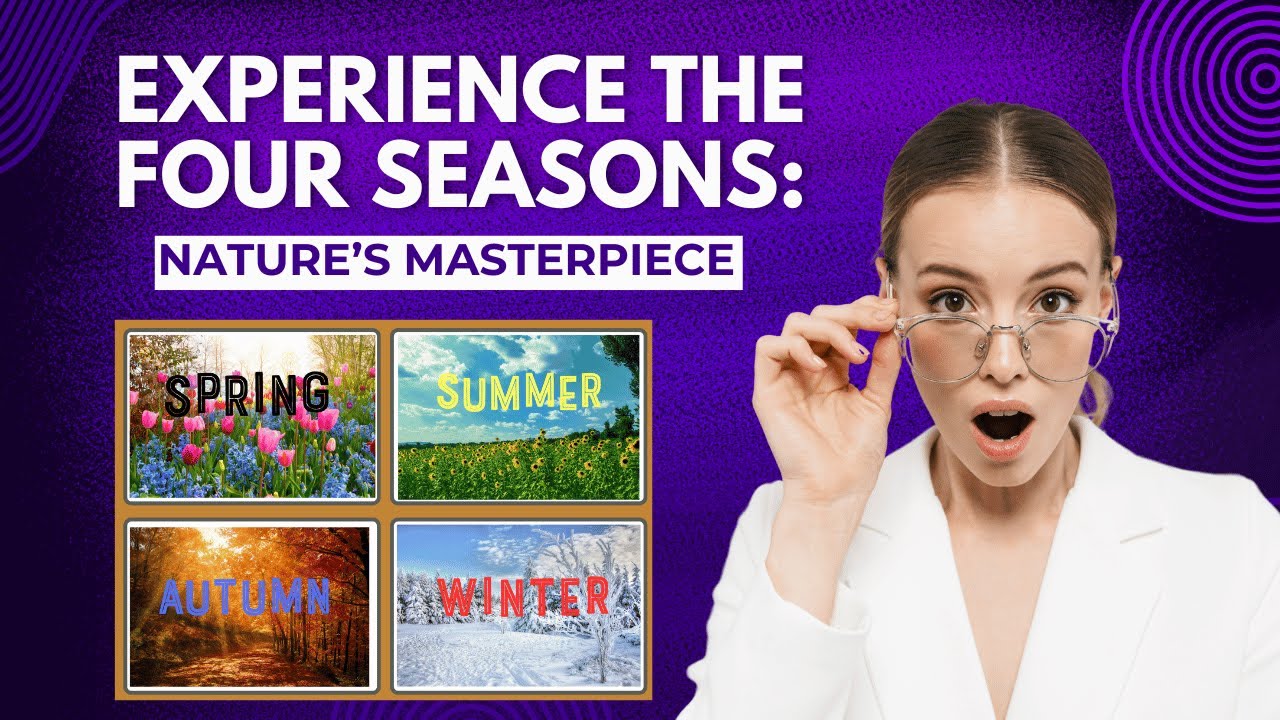 THE BEAUTY AND MYSTERY OF THE FOUR SEASONS | THE NARRATIVE NOOK