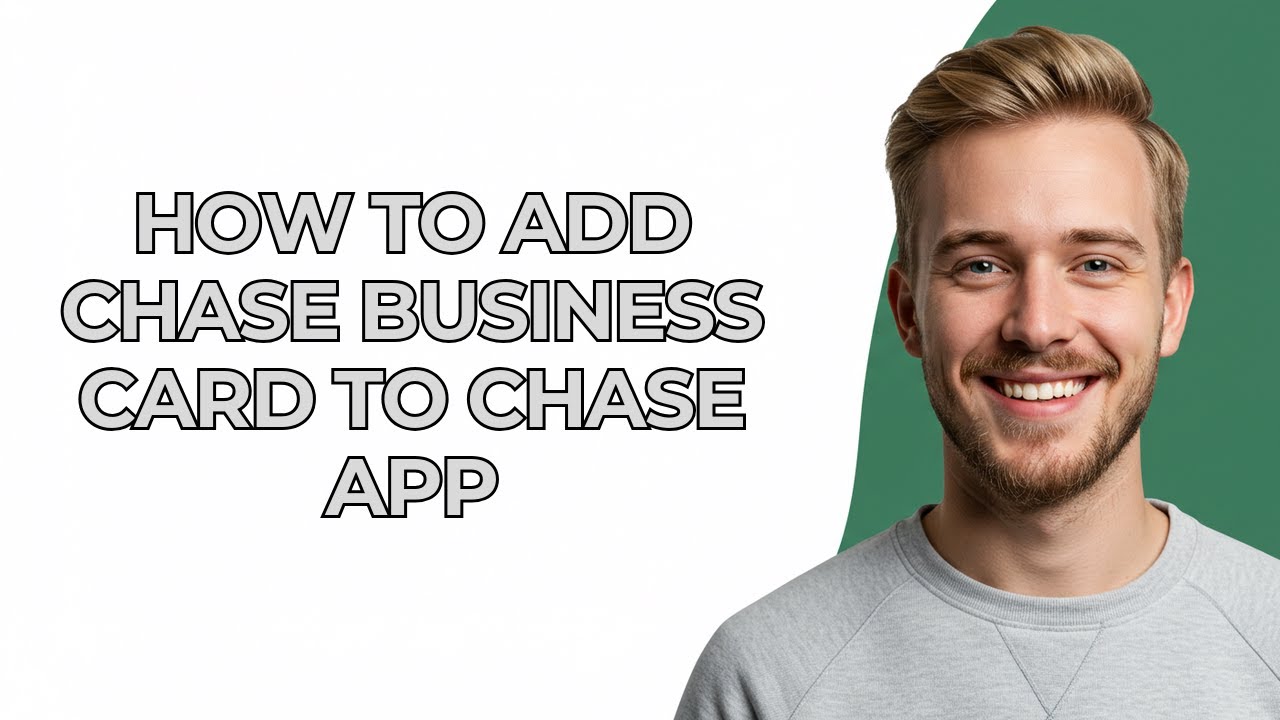How To Add Chase Business Card To Chase App - NEW! Step by Step