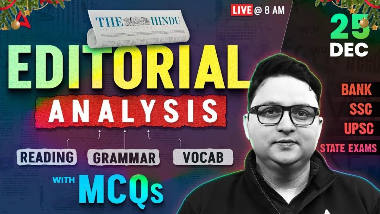 The Hindu Analysis | 25 Dec 2025 | Reading, Grammar, Vocab, MCQs | The Hindu Editorial Analysis