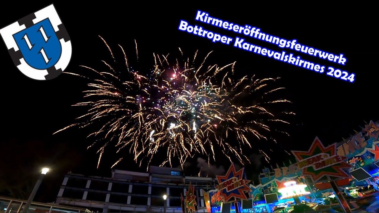 Eröffnungsfeuerwerk Bottroper Karnevalskirmes 2024 // Feuerwerk
