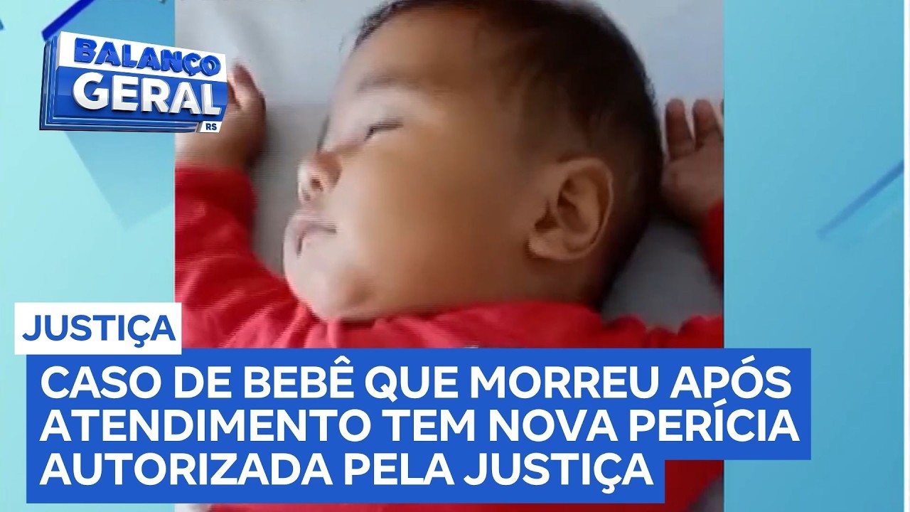 Caso de bebê que morreu após atendimento tem nova perícia autorizada pela Justiça