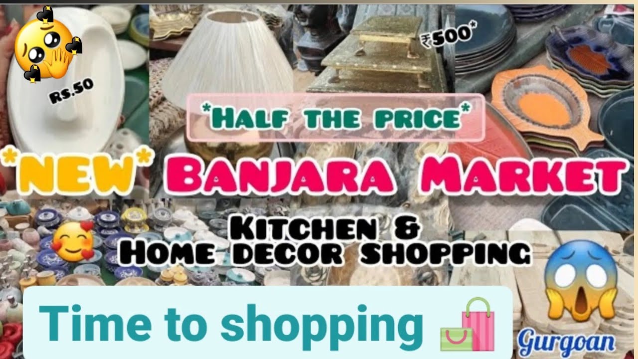 Banjara Market Gurgaon ll New And Affordable Home Decor & Furniture Market ll Banjara Market 2023🥰