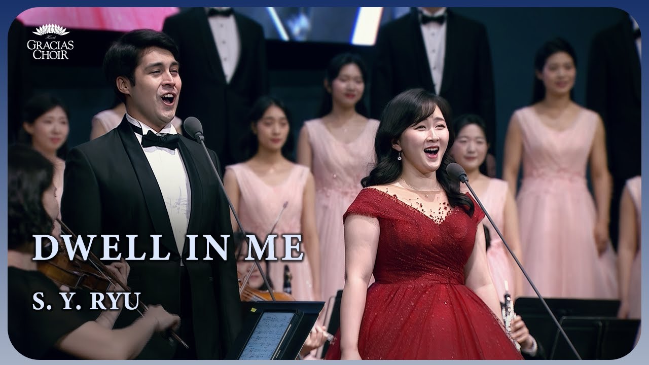 Gracias Choir - Dwell in Me