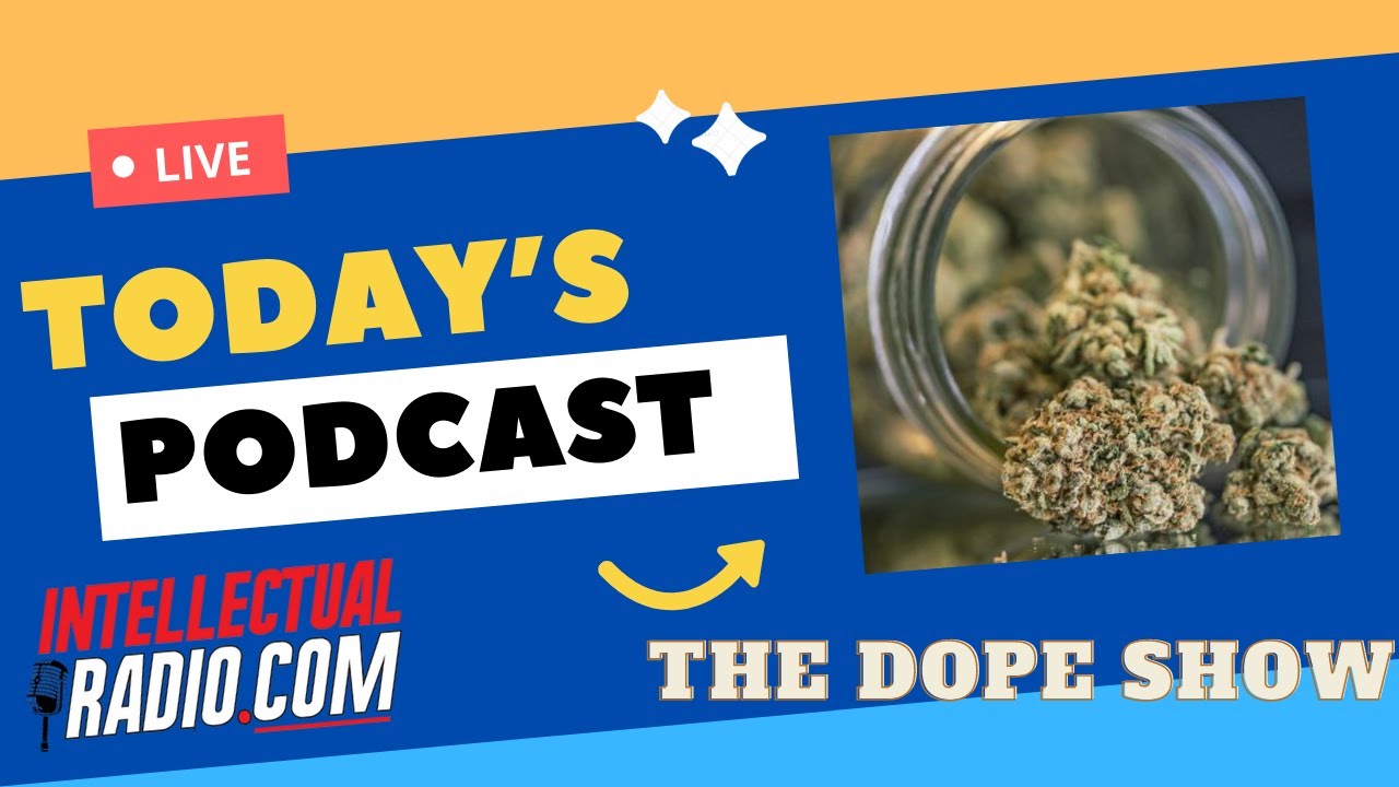Talking All things Cannabis/Guest Nadir Pearson/The Dope Show Podcast