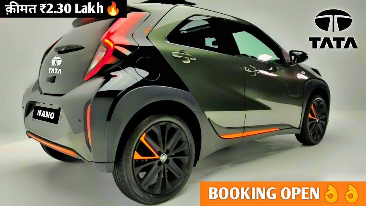 कल होगी Launch New Nano🇮🇳|| 2024 TATA NANO MODEL💥|| ₹2.61 Lakh Price Booking Open.👌👌👌