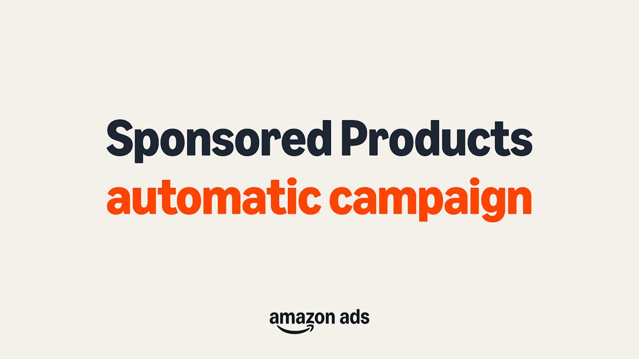 How to create Sponsored Products campaigns using automatic targeting