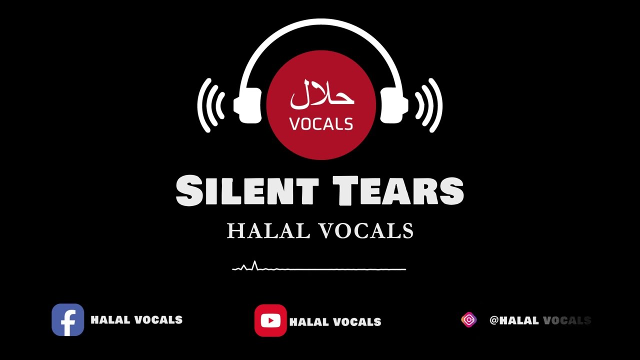 Halal Vocals - Silent Tears |  Emotional Vocals Only Music (Halal Beats Style)  #halalvocals