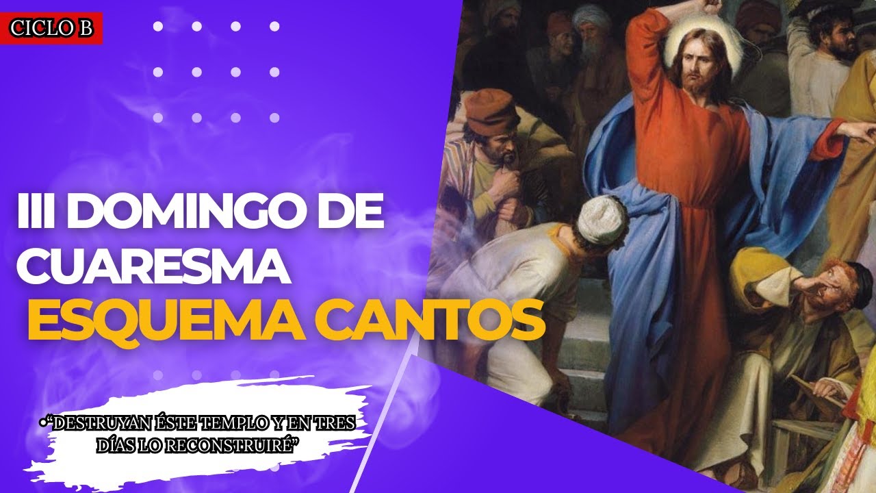 Esquema de cantos III Domingo de Cuaresma || Litúrgicos