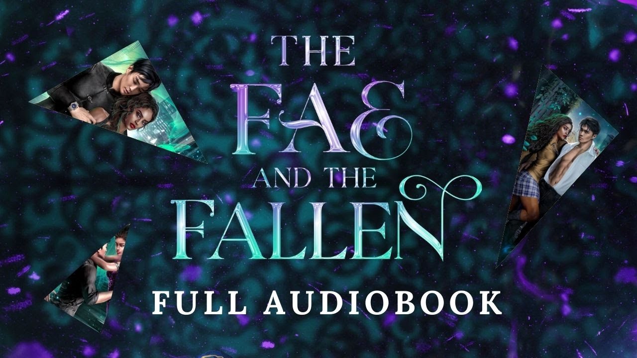 [FULL] THE FAE & THE FALLEN | Paranormal Romance | AUDIOBOOK by Brittni Chenelle