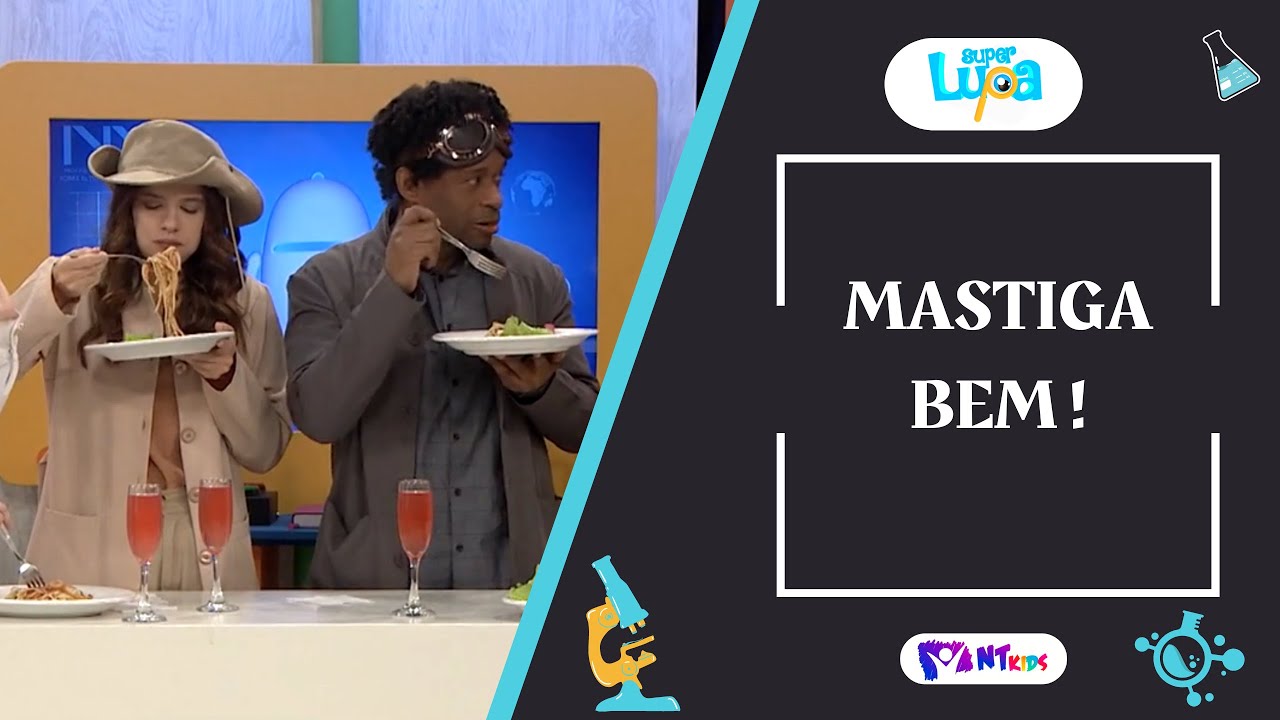 MASTIGA BEM - SUPER LUPA
