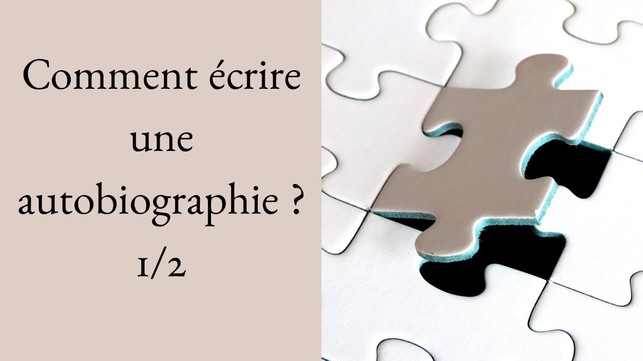 [Conseils d'écriture] Comment écrire une autobiographie ? 1/2