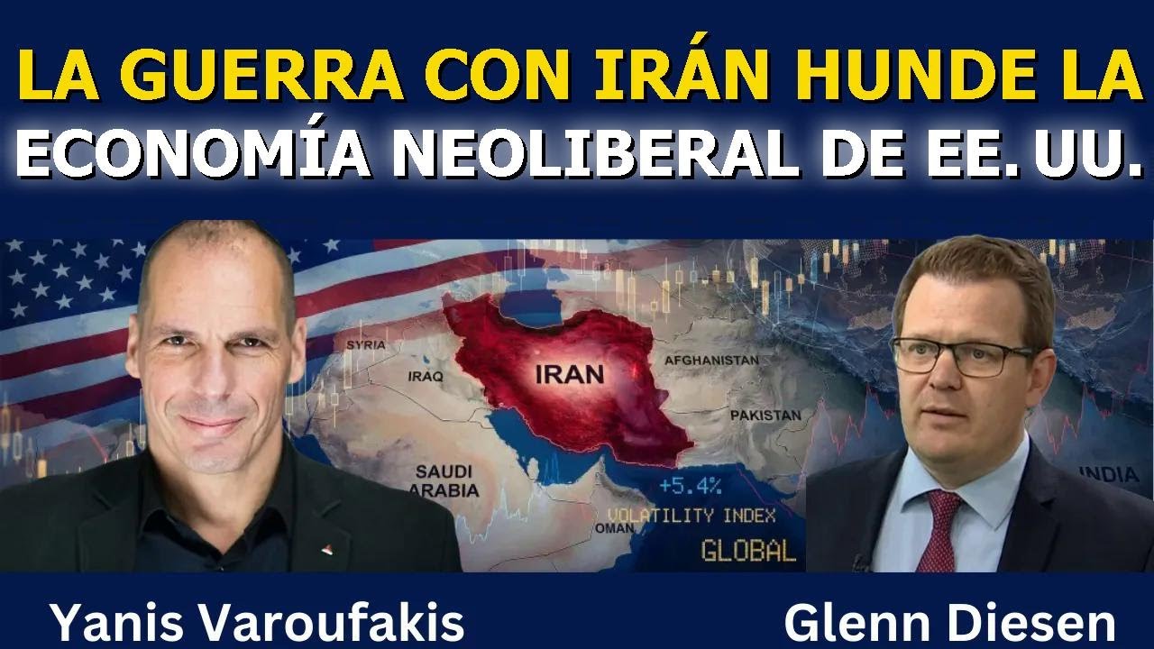 Yanis Varoufakis: La guerra con Irán hunde la economía neoliberal de EE. UU.