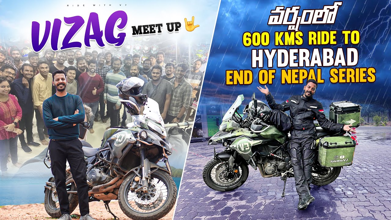 Vizag Meet Up 🤟 | వర్షంలో 600 kms ride to Hyderabad end of Nepal series