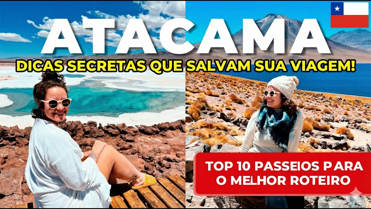 O que fazer no DESERTO DO ATACAMA:  TOP 10 passeios IMPERD&Iacute;VEIS